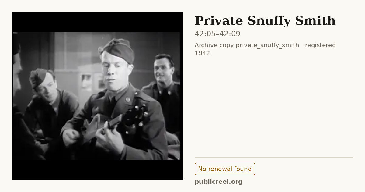Frame from PRIVATE SNUFFY SMITH (1942) at 42:05; US record: No renewal found