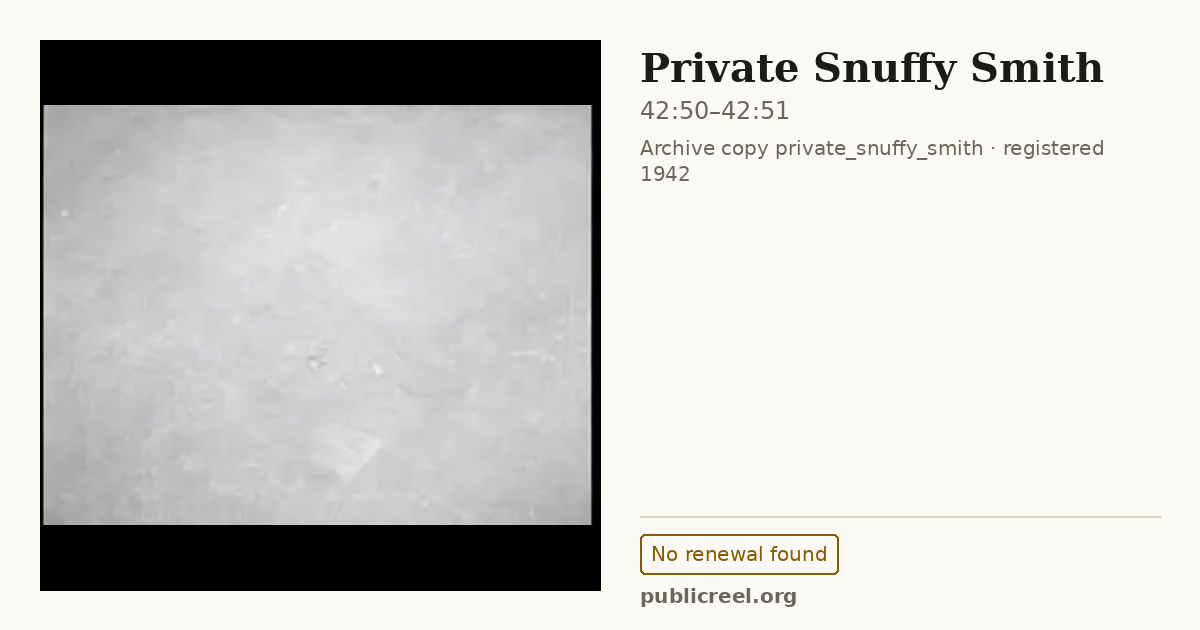 Frame from PRIVATE SNUFFY SMITH (1942) at 42:50; US record: No renewal found