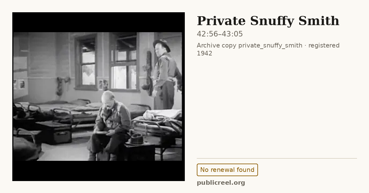Frame from PRIVATE SNUFFY SMITH (1942) at 42:56; US record: No renewal found
