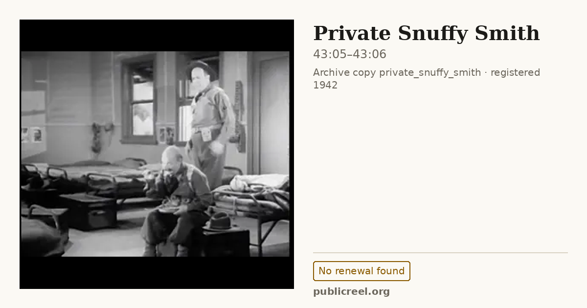 Frame from PRIVATE SNUFFY SMITH (1942) at 43:05; US record: No renewal found
