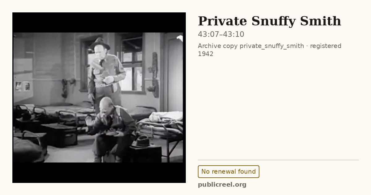 Frame from PRIVATE SNUFFY SMITH (1942) at 43:07; US record: No renewal found