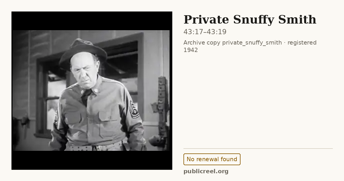 Frame from PRIVATE SNUFFY SMITH (1942) at 43:17; US record: No renewal found