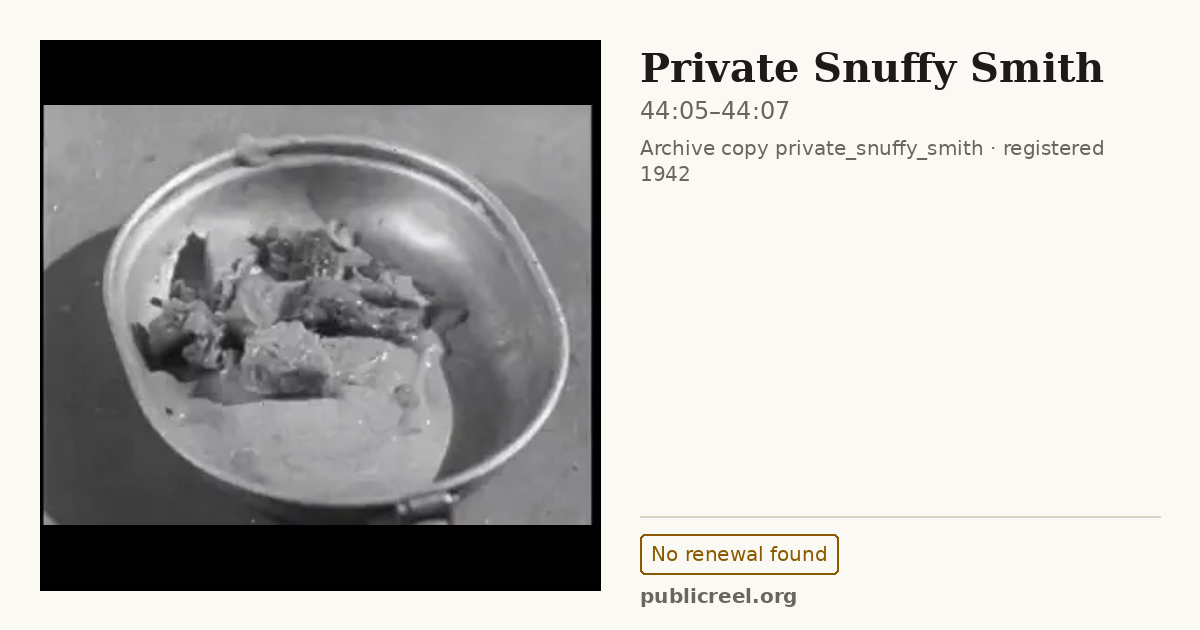 Frame from PRIVATE SNUFFY SMITH (1942) at 44:05; US record: No renewal found