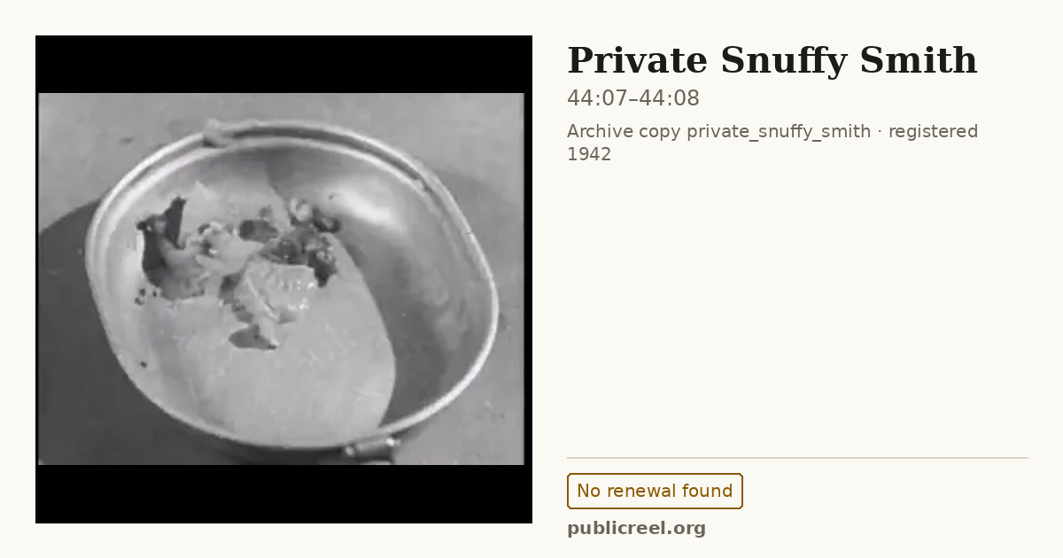 Frame from PRIVATE SNUFFY SMITH (1942) at 44:07; US record: No renewal found