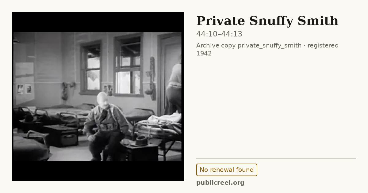 Frame from PRIVATE SNUFFY SMITH (1942) at 44:10; US record: No renewal found