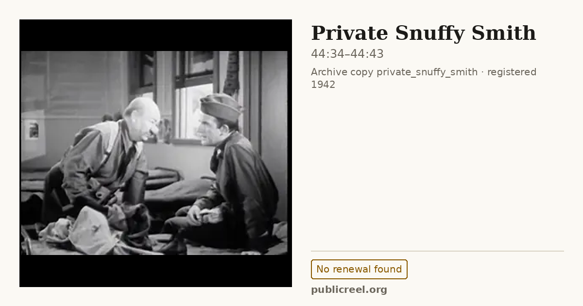 Frame from PRIVATE SNUFFY SMITH (1942) at 44:34; US record: No renewal found