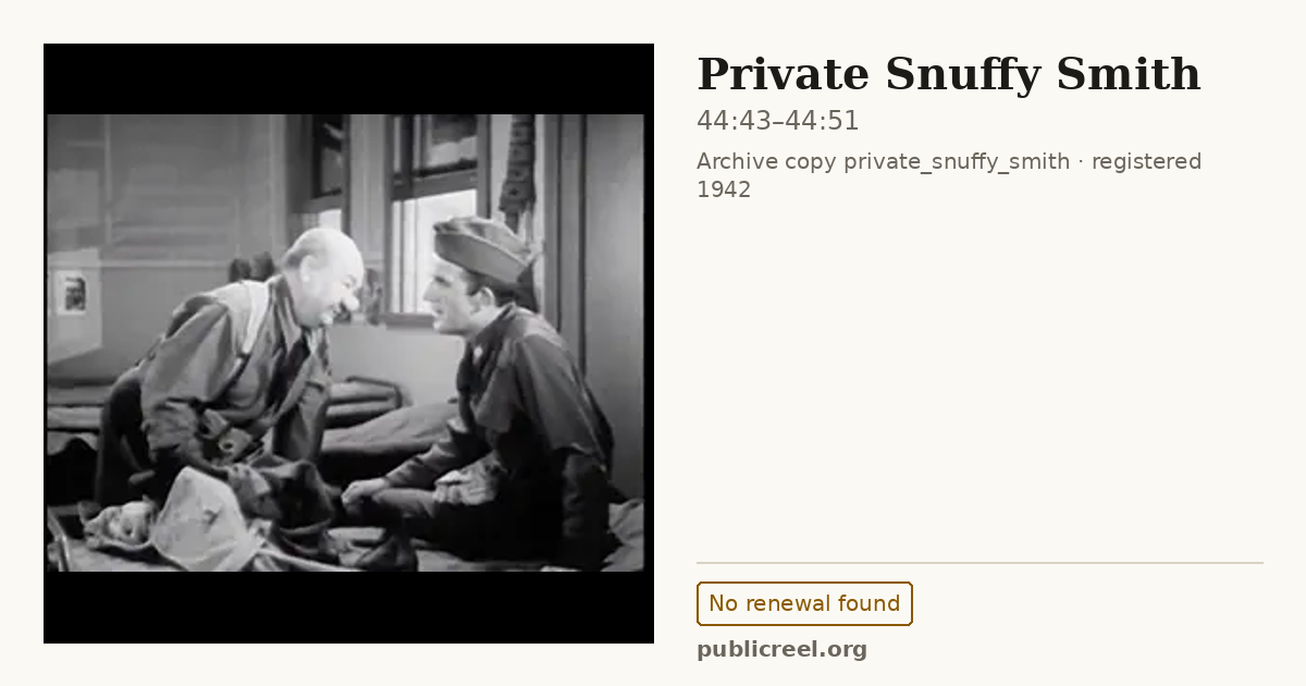Frame from PRIVATE SNUFFY SMITH (1942) at 44:43; US record: No renewal found
