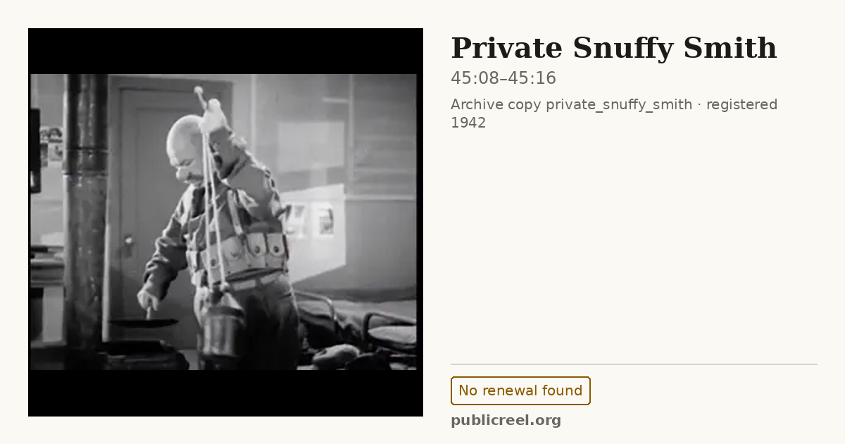 Frame from PRIVATE SNUFFY SMITH (1942) at 45:08; US record: No renewal found