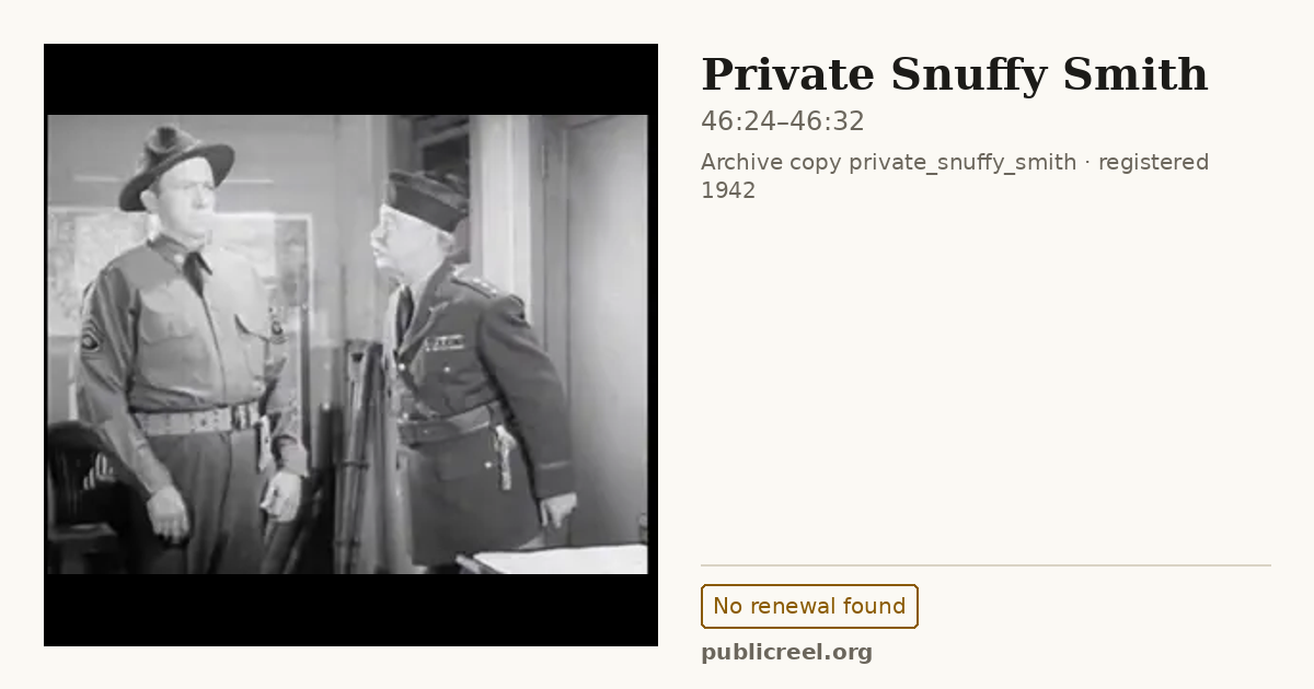 Frame from PRIVATE SNUFFY SMITH (1942) at 46:24; US record: No renewal found