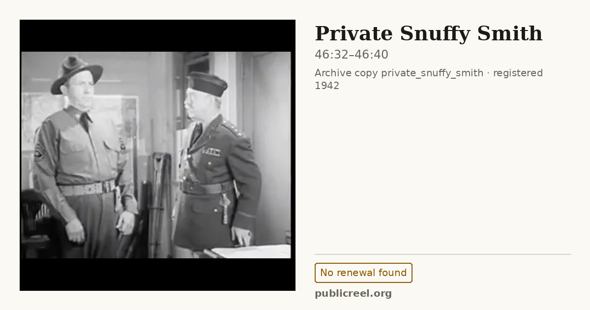 Frame from PRIVATE SNUFFY SMITH (1942) at 46:32; US record: No renewal found