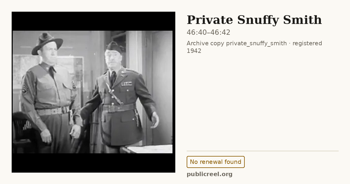 Frame from PRIVATE SNUFFY SMITH (1942) at 46:40; US record: No renewal found