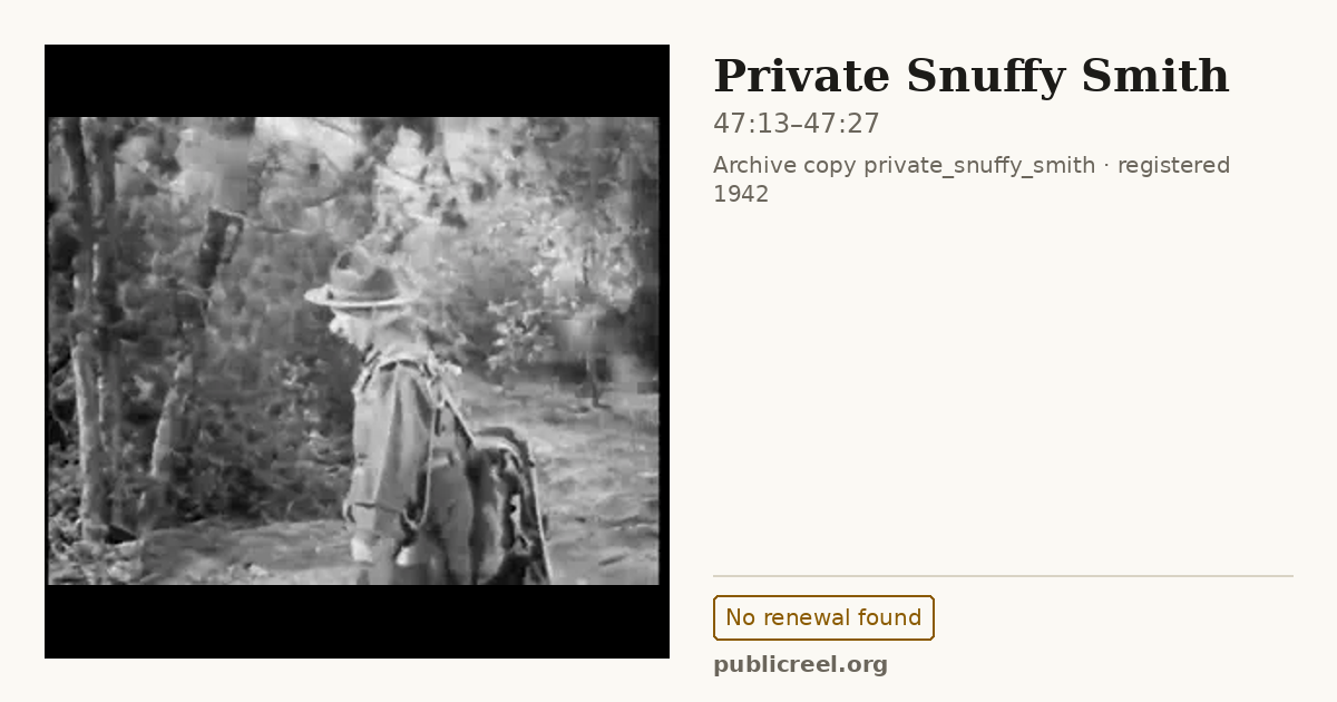 Frame from PRIVATE SNUFFY SMITH (1942) at 47:13; US record: No renewal found