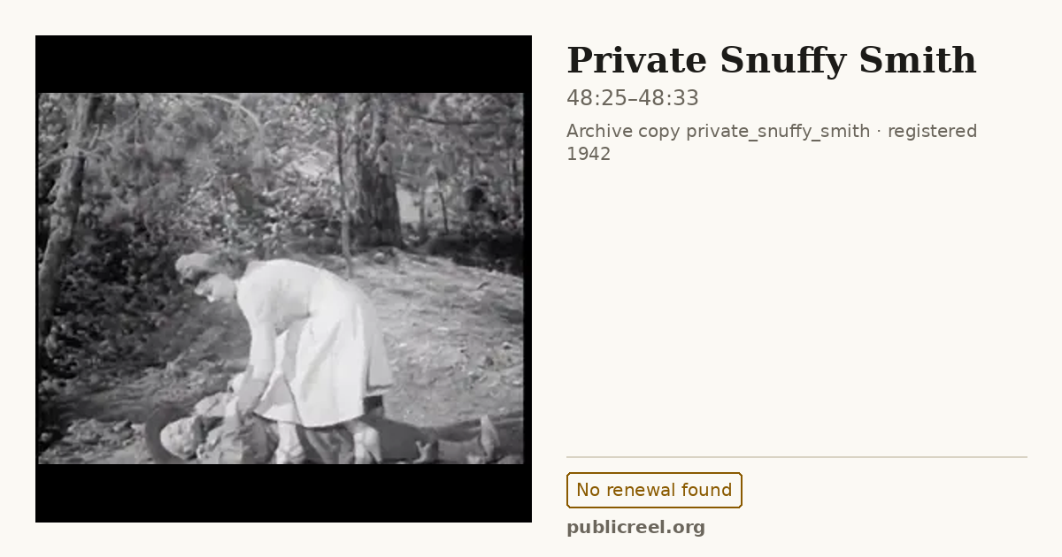 Frame from PRIVATE SNUFFY SMITH (1942) at 48:25; US record: No renewal found