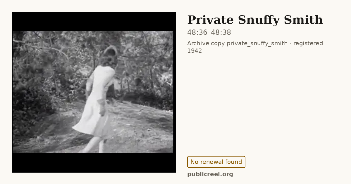 Frame from PRIVATE SNUFFY SMITH (1942) at 48:36; US record: No renewal found