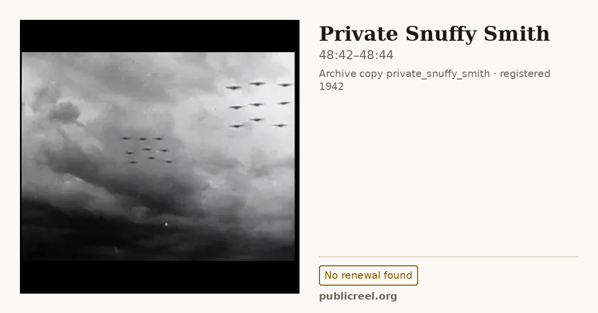 Frame from PRIVATE SNUFFY SMITH (1942) at 48:42; US record: No renewal found