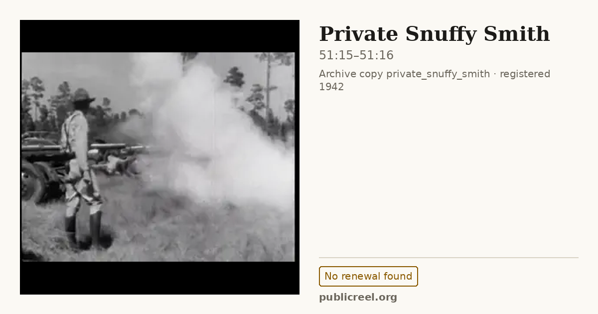 Frame from PRIVATE SNUFFY SMITH (1942) at 51:15; US record: No renewal found