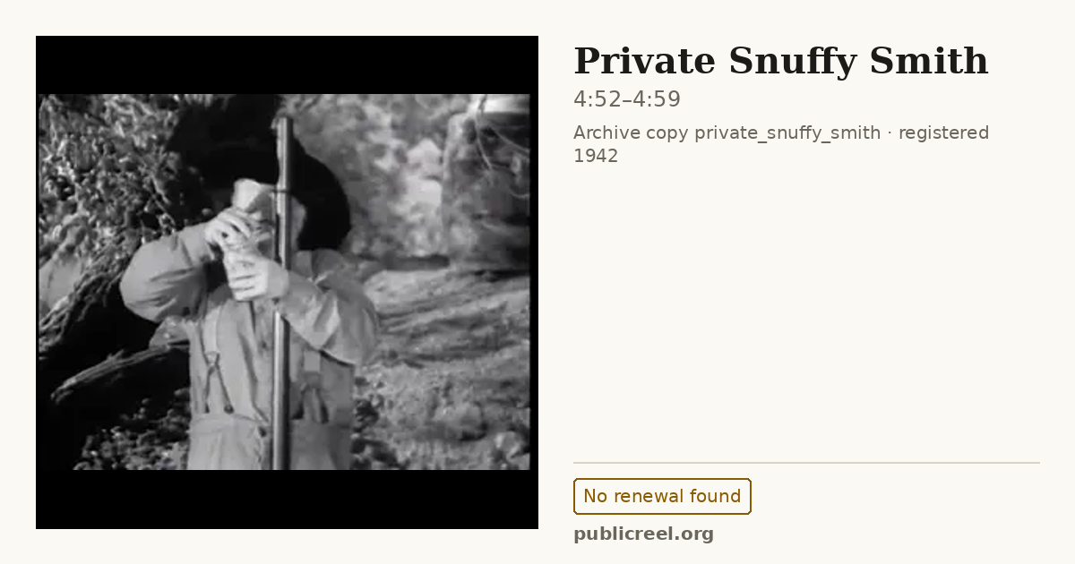 Frame from PRIVATE SNUFFY SMITH (1942) at 4:52; US record: No renewal found