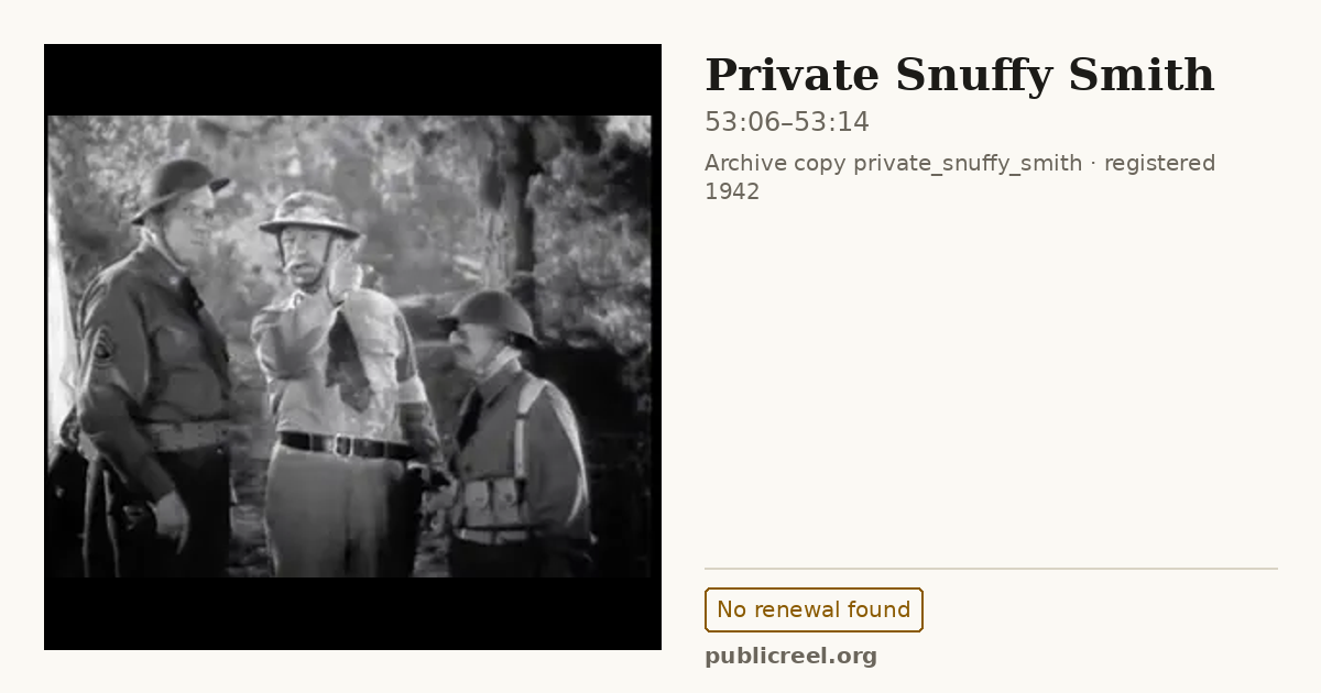Frame from PRIVATE SNUFFY SMITH (1942) at 53:06; US record: No renewal found