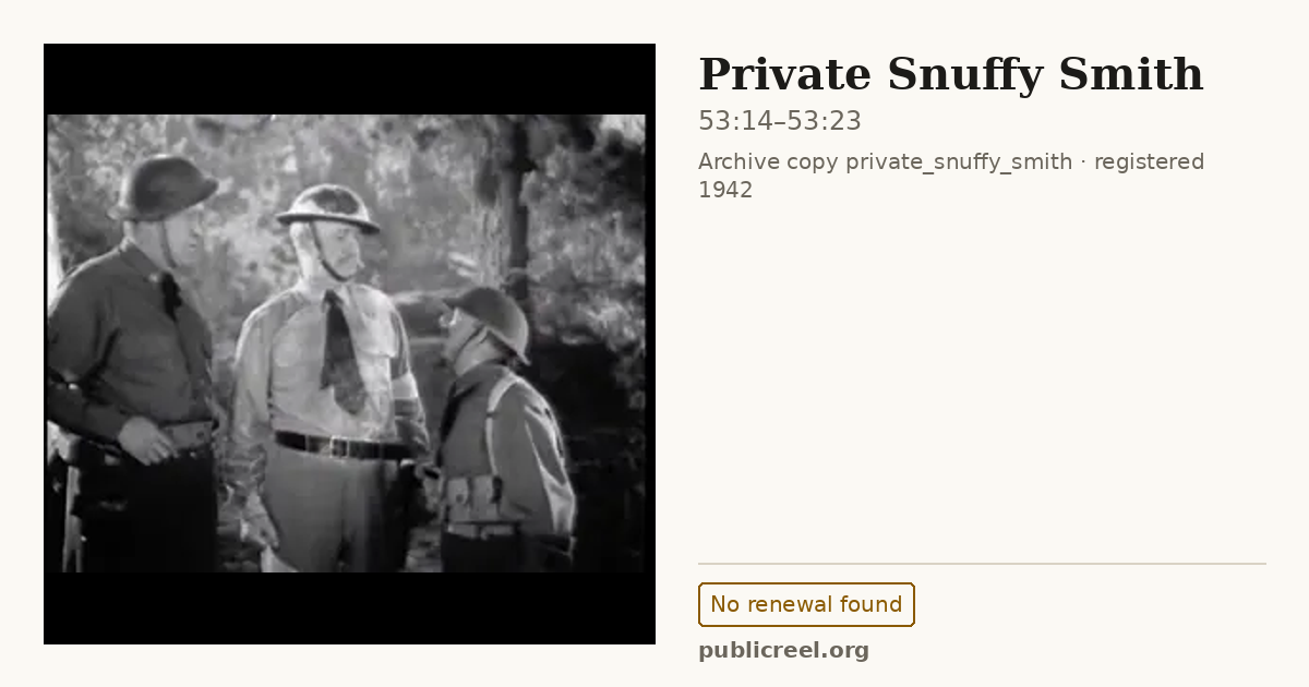 Frame from PRIVATE SNUFFY SMITH (1942) at 53:14; US record: No renewal found