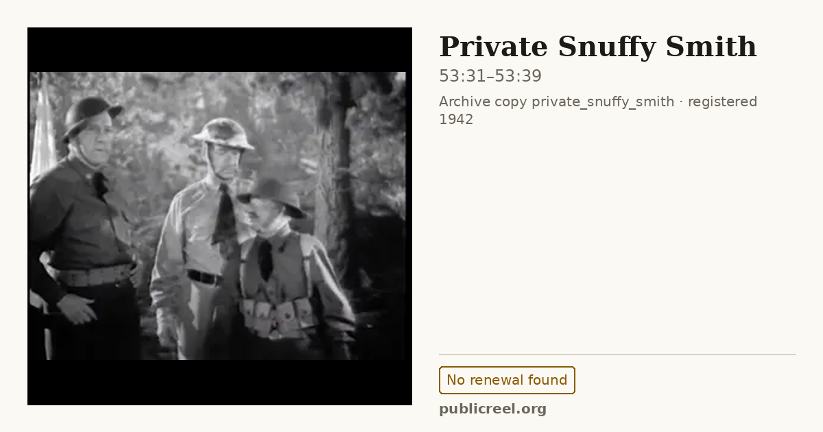 Frame from PRIVATE SNUFFY SMITH (1942) at 53:31; US record: No renewal found