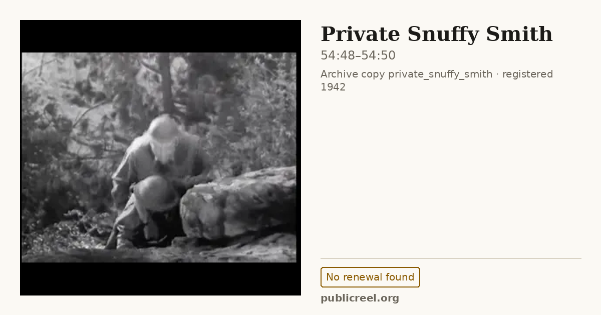 Frame from PRIVATE SNUFFY SMITH (1942) at 54:48; US record: No renewal found