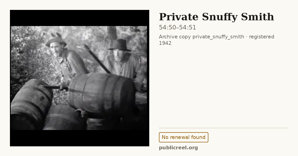 Frame from PRIVATE SNUFFY SMITH (1942) at 54:50; US record: No renewal found