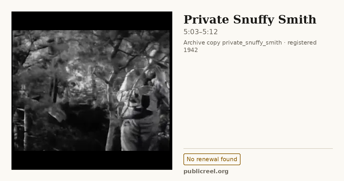 Frame from PRIVATE SNUFFY SMITH (1942) at 5:03; US record: No renewal found