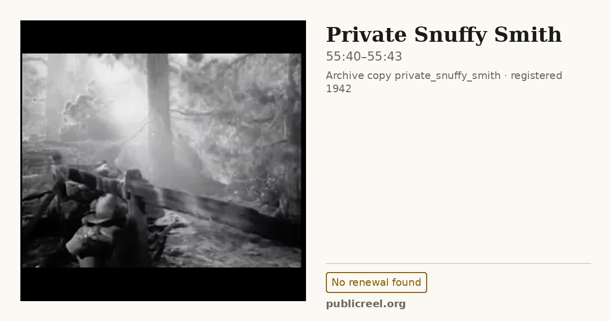 Frame from PRIVATE SNUFFY SMITH (1942) at 55:40; US record: No renewal found