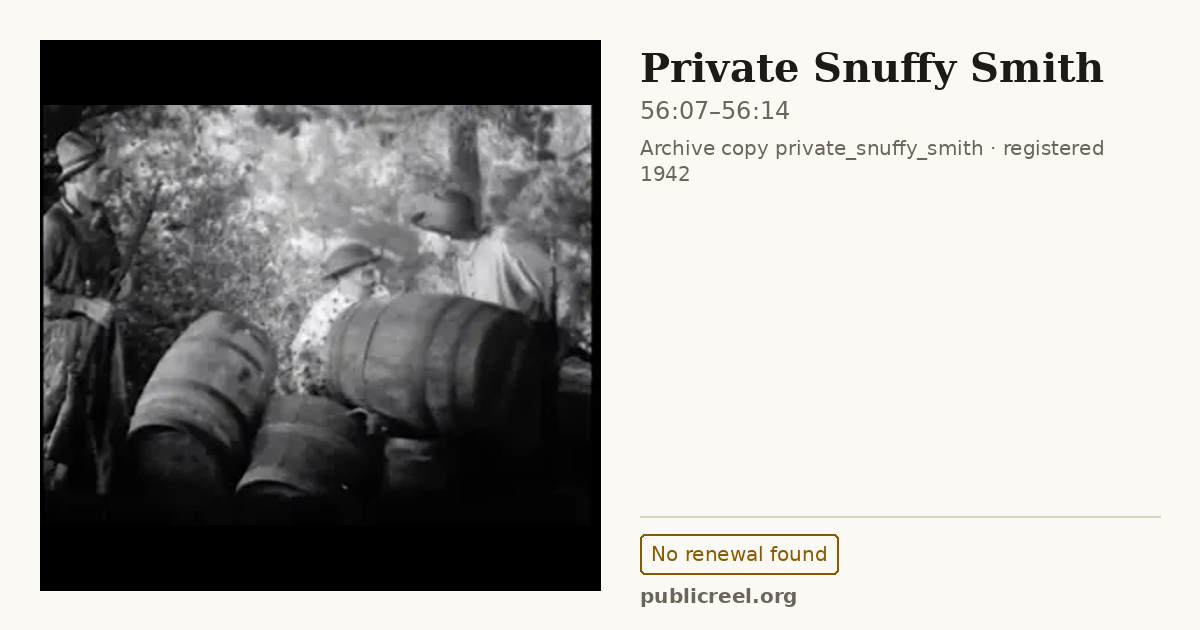 Frame from PRIVATE SNUFFY SMITH (1942) at 56:07; US record: No renewal found