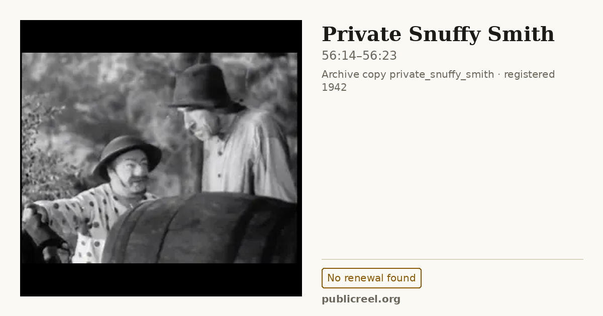 Frame from PRIVATE SNUFFY SMITH (1942) at 56:14; US record: No renewal found