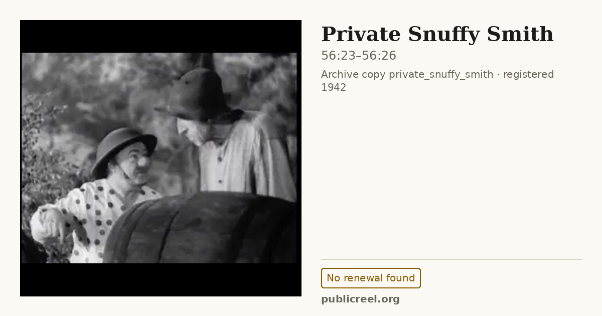 Frame from PRIVATE SNUFFY SMITH (1942) at 56:23; US record: No renewal found