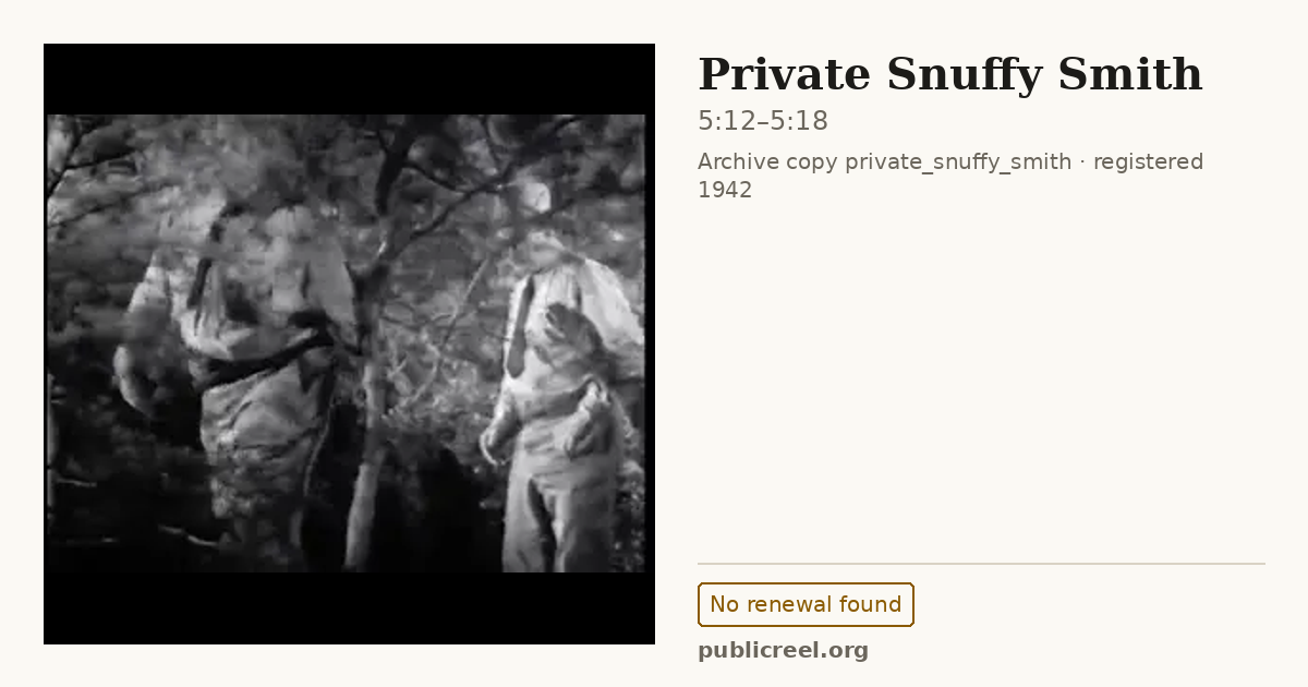 Frame from PRIVATE SNUFFY SMITH (1942) at 5:12; US record: No renewal found