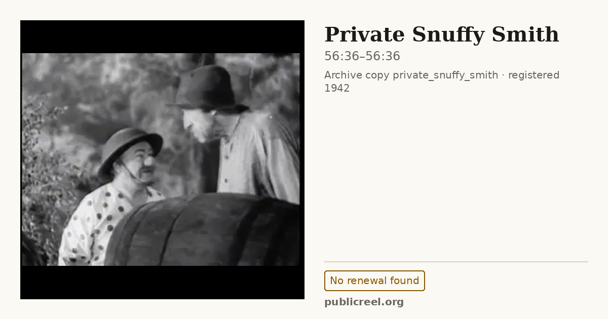 Frame from PRIVATE SNUFFY SMITH (1942) at 56:36; US record: No renewal found