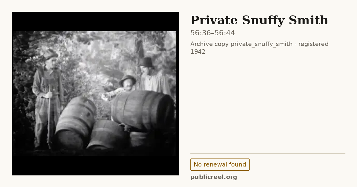 Frame from PRIVATE SNUFFY SMITH (1942) at 56:36; US record: No renewal found