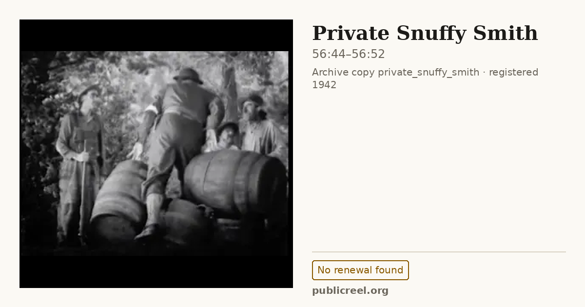 Frame from PRIVATE SNUFFY SMITH (1942) at 56:44; US record: No renewal found