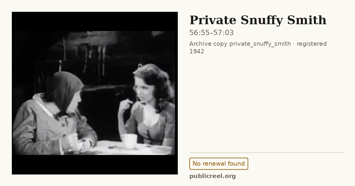 Frame from PRIVATE SNUFFY SMITH (1942) at 56:55; US record: No renewal found