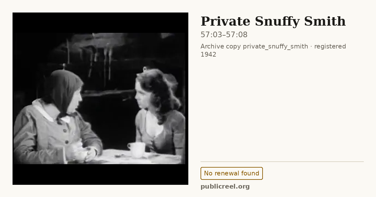 Frame from PRIVATE SNUFFY SMITH (1942) at 57:03; US record: No renewal found