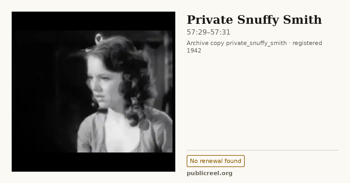 Frame from PRIVATE SNUFFY SMITH (1942) at 57:29; US record: No renewal found