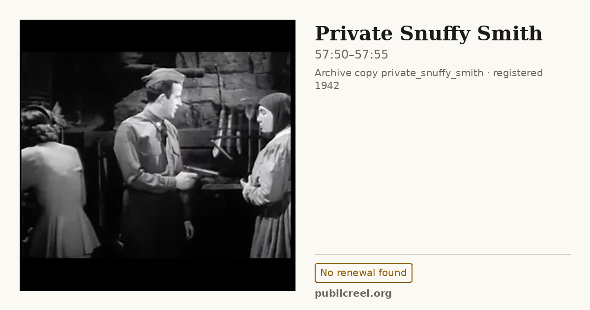 Frame from PRIVATE SNUFFY SMITH (1942) at 57:50; US record: No renewal found