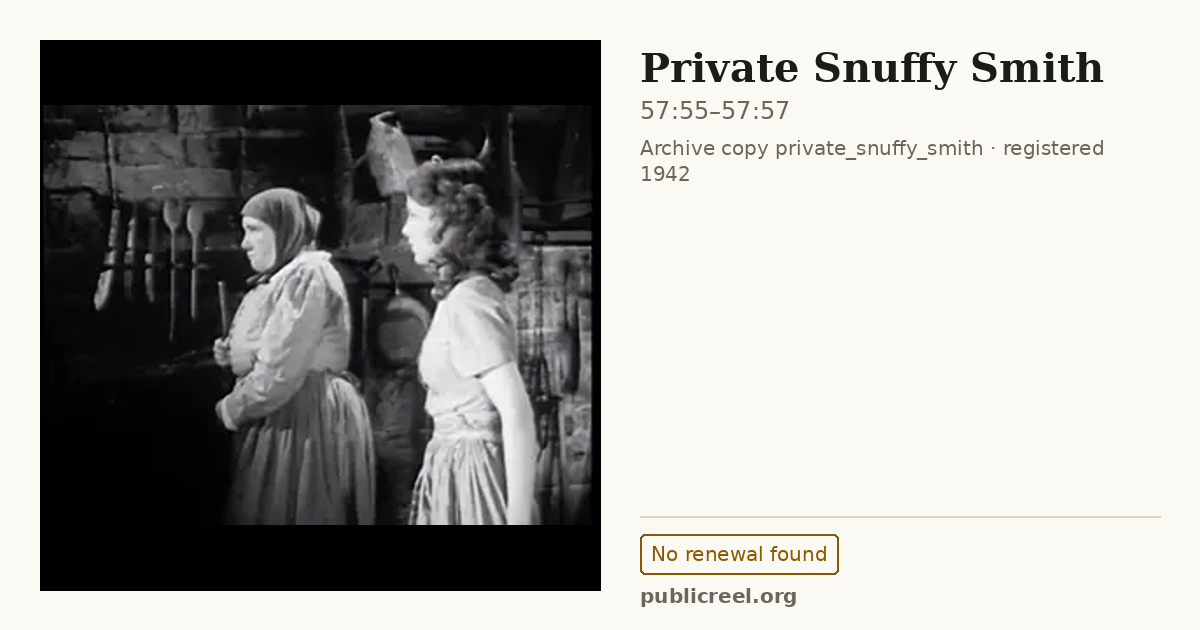 Frame from PRIVATE SNUFFY SMITH (1942) at 57:55; US record: No renewal found