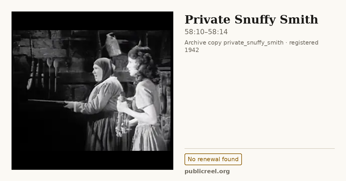 Frame from PRIVATE SNUFFY SMITH (1942) at 58:10; US record: No renewal found