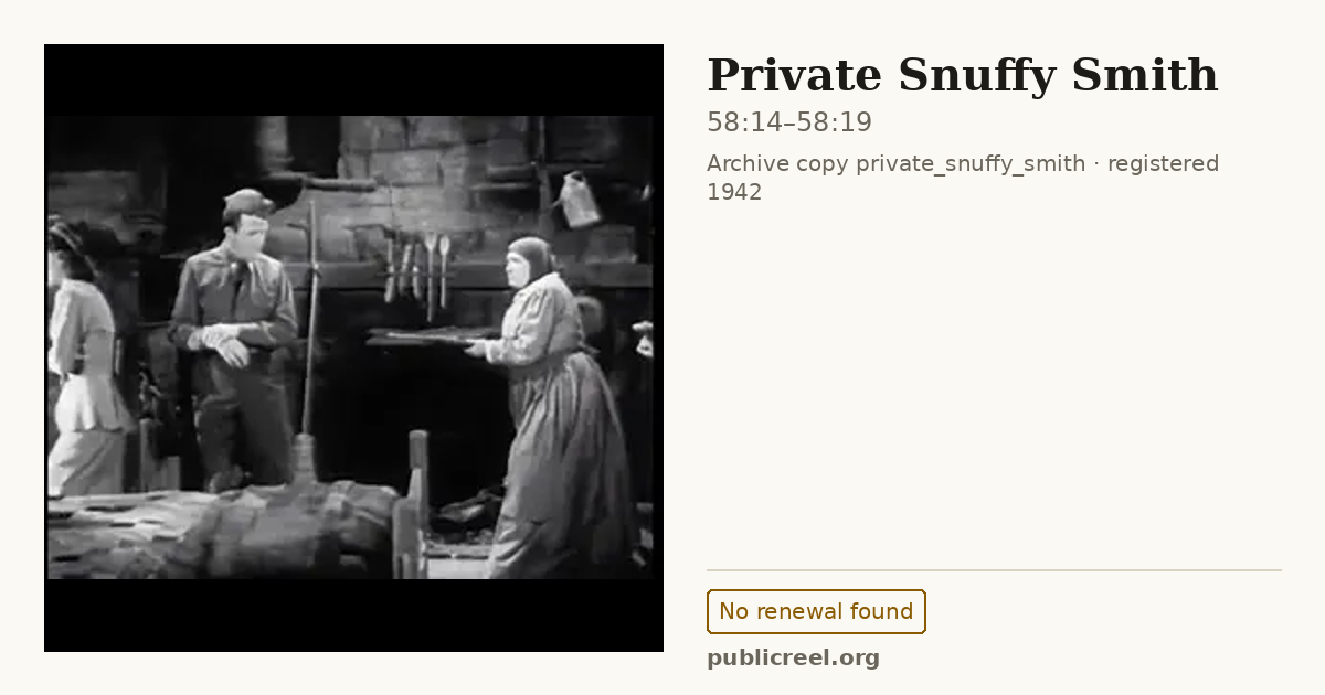 Frame from PRIVATE SNUFFY SMITH (1942) at 58:14; US record: No renewal found