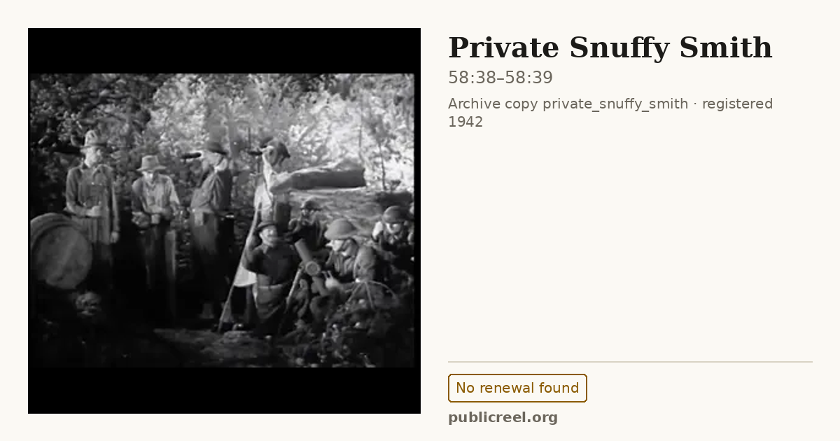 Frame from PRIVATE SNUFFY SMITH (1942) at 58:38; US record: No renewal found