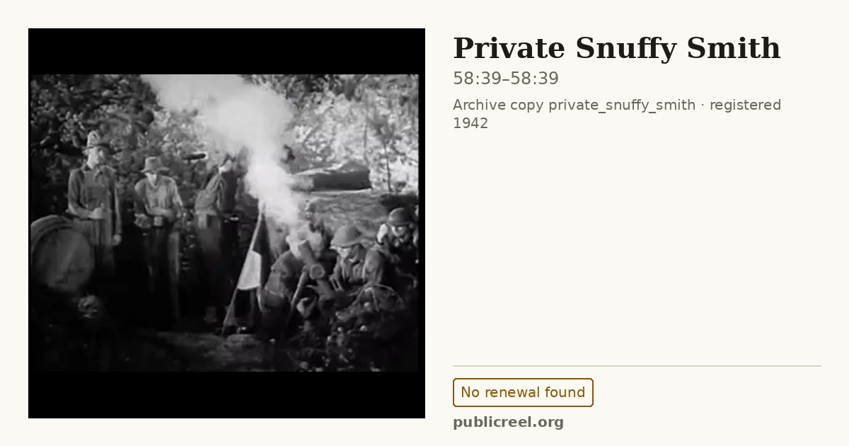 Frame from PRIVATE SNUFFY SMITH (1942) at 58:39; US record: No renewal found