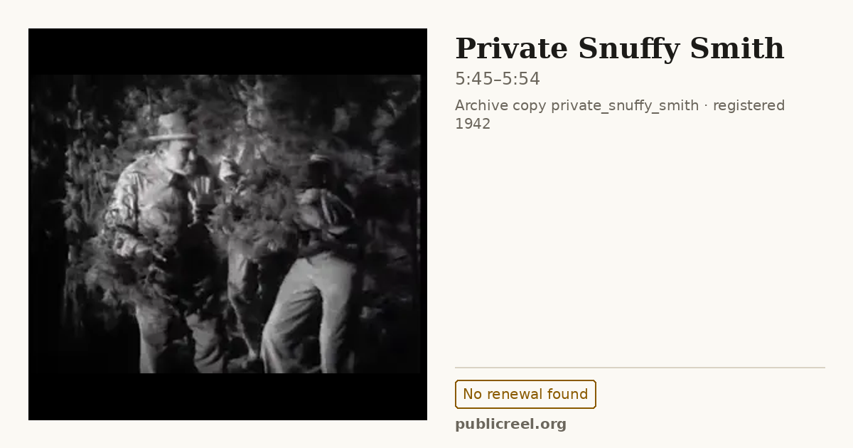 Frame from PRIVATE SNUFFY SMITH (1942) at 5:45; US record: No renewal found