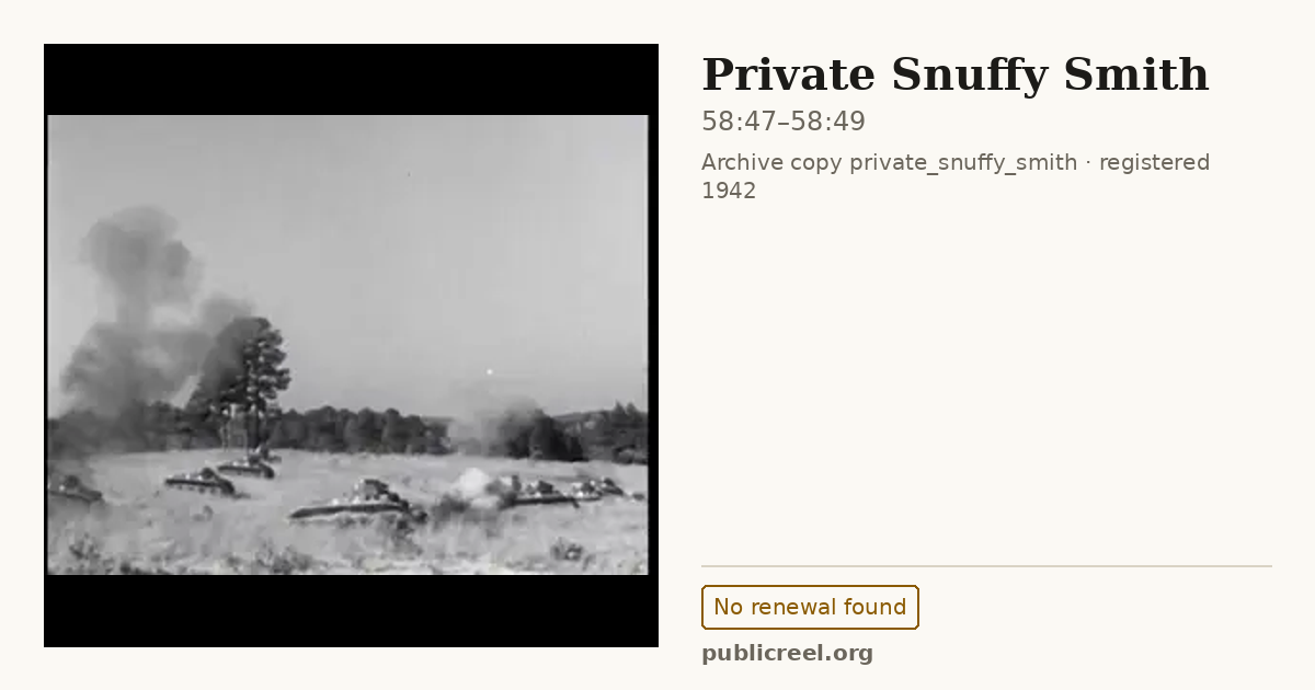 Frame from PRIVATE SNUFFY SMITH (1942) at 58:47; US record: No renewal found