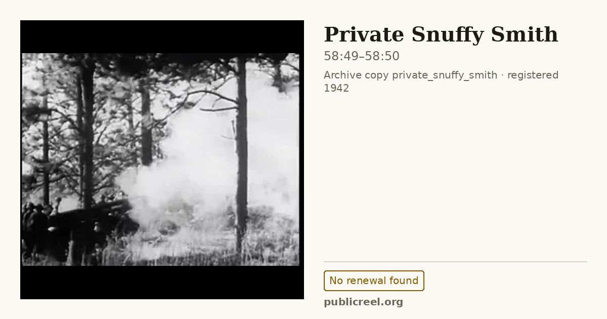 Frame from PRIVATE SNUFFY SMITH (1942) at 58:49; US record: No renewal found