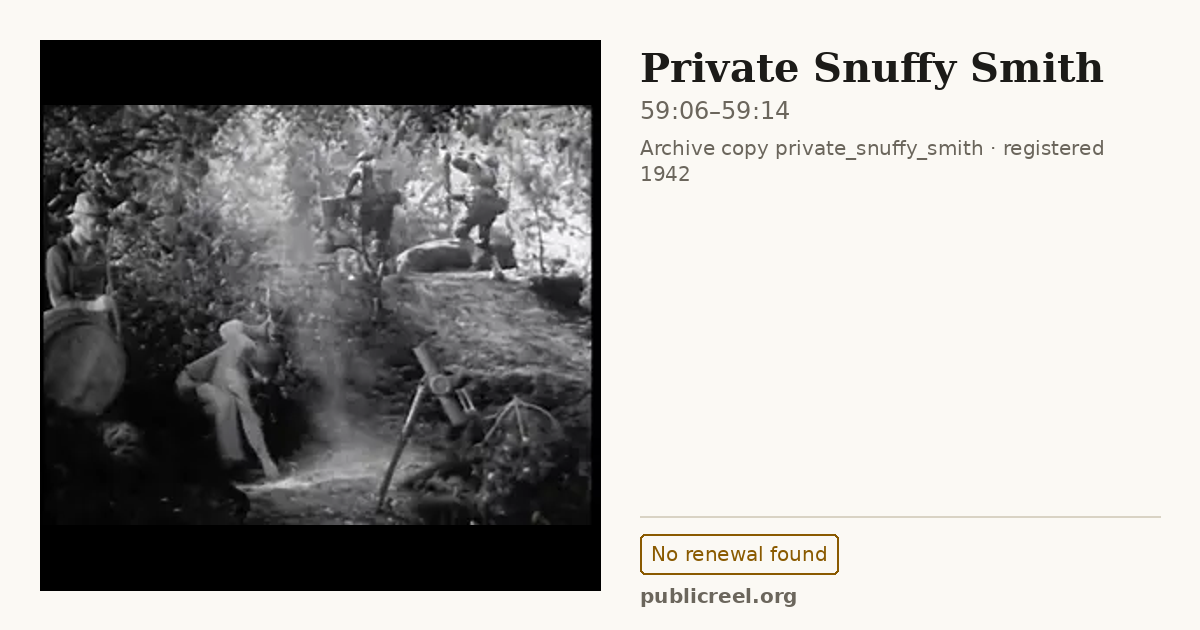 Frame from PRIVATE SNUFFY SMITH (1942) at 59:06; US record: No renewal found