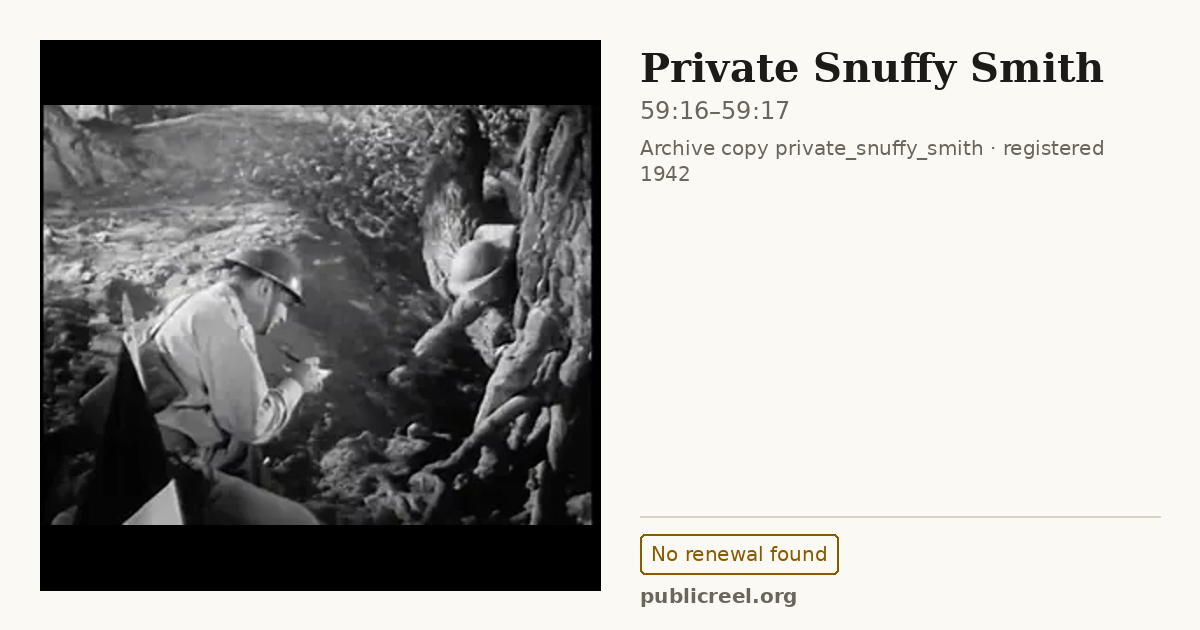 Frame from PRIVATE SNUFFY SMITH (1942) at 59:16; US record: No renewal found