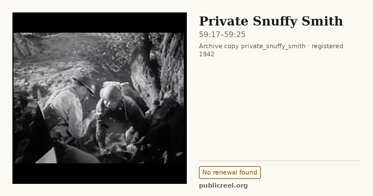 Frame from PRIVATE SNUFFY SMITH (1942) at 59:17; US record: No renewal found